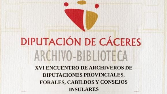 XVI TROBADA D'ARXIVERS DE DIPUTACIONS PROVINCIALS, FORALS, CABILDOS I CONSELLS INSULARS 
